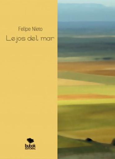 Portada del libro «Lejos del mar», de Felipe Nieto