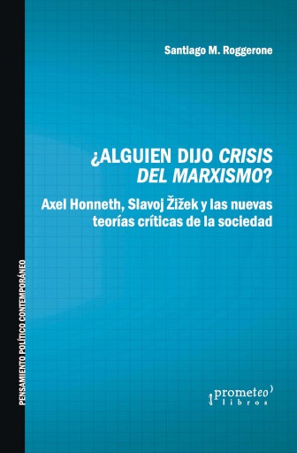 Portada del libro «¿Alguién dijo crisis del marxismo?», de Santiago Roggerone