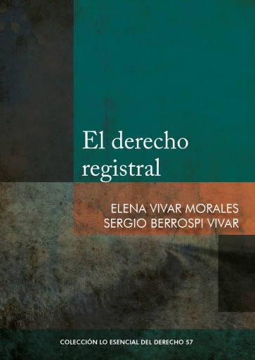 Portada del libro «El derecho registral», de Elena Vivar Morales, Sergio Berrospi Vivar