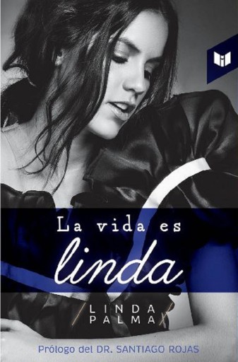 Portada del libro «La vida es linda», de Linda Palma