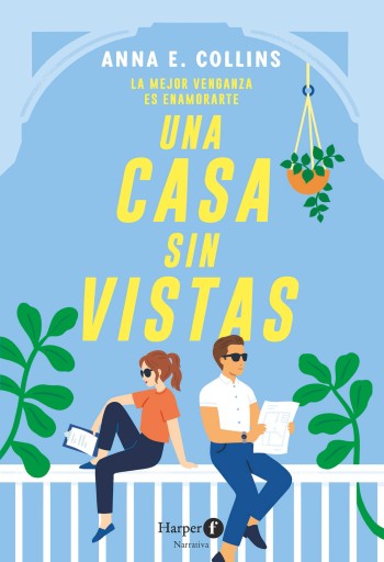 Portada del libro «Una casa sin vistas. Un libro divertido que satisface ese deseo profundo de venganza.», de Anna E. Collins