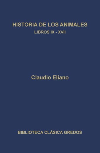 Historia de los animales. Libros IX-XVII
