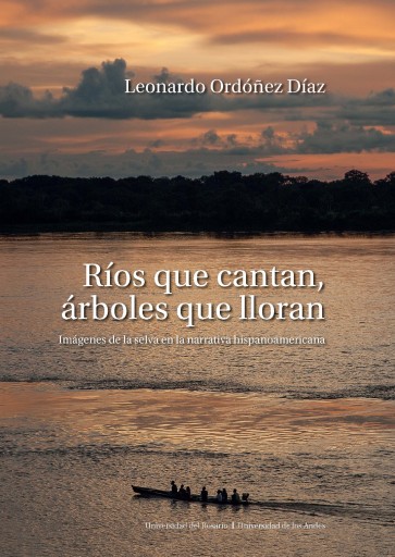 Ríos que cantan, árboles que lloran.