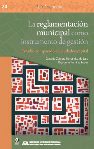 Portada del libro «La reglamentación municipal como instrumento de gestión», de Gerardo Zamora Fernández de Lara, Rigoberto Ramírez López