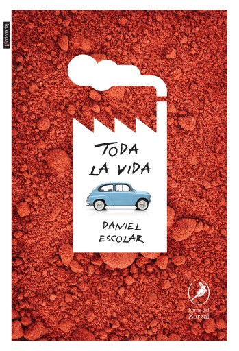 Portada del libro «Toda la vida», de Daniel Escolar