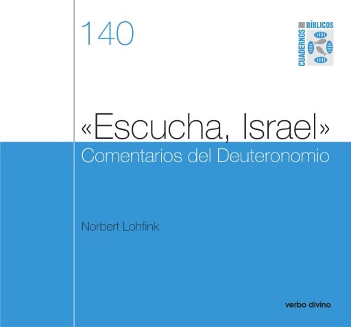 «Escucha, Israel» Comentarios del Deuteronomio
