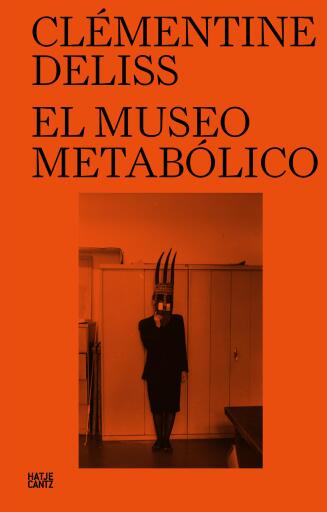 Portada del libro «El Museo Metabolico», de Clémentine Deliss