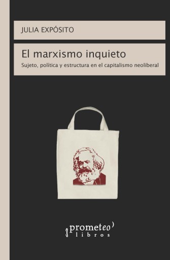 Portada del libro «El marxismo inquieto», de Julia Exposito