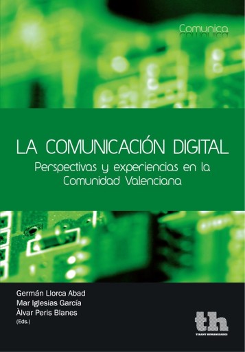 Portada del libro «La comunicación digital», de Justo Serna Alonso, Germán Llorca Abad