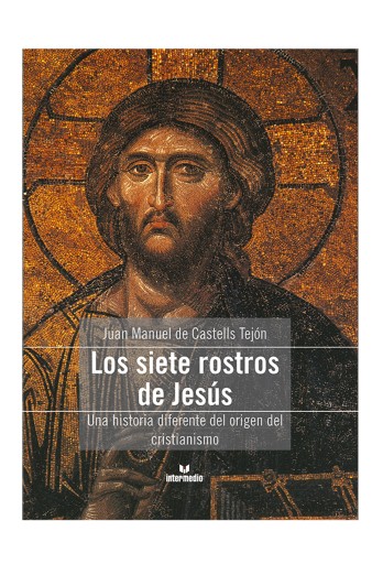 Portada del libro «Los siete rostros de Jesús», de Juan Manuel de Castells Tejón