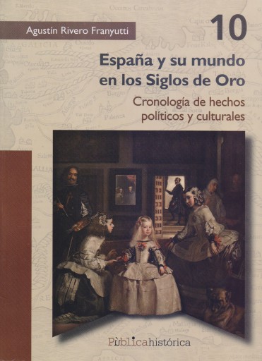 Portada del libro «España y su mundo en los Siglos de Oro», de Agustín Rivero Franyutti