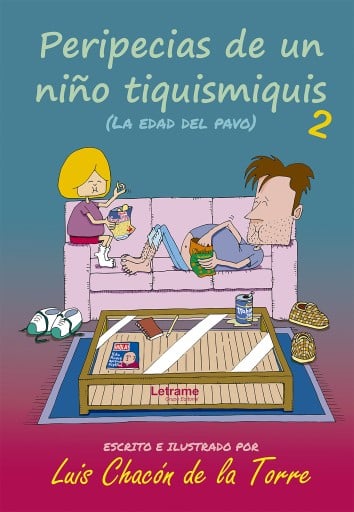 Portada del libro «Peripecias de un niño tiquismiquis 2», de Luis Chacón de la Torre