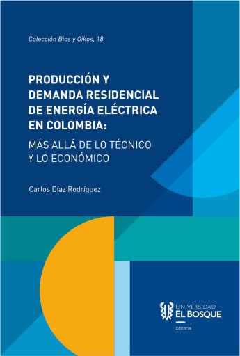 Producción y demanda residencial de energía eléctrica en Colombia