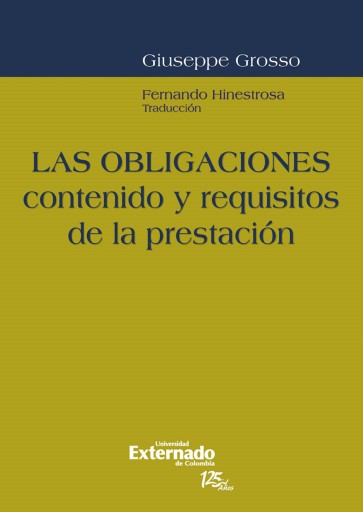 Portada del libro «Las obligaciones contenido y requi*tos de la prestacion», de Giuseppe Grosso