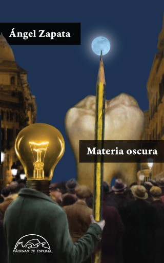 Portada del libro «Materia oscura», de Ángel Zapata