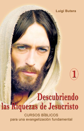 Portada del libro «Descubriendo las Riquezas de Jesucristo Volumen I», de Luigi Butera