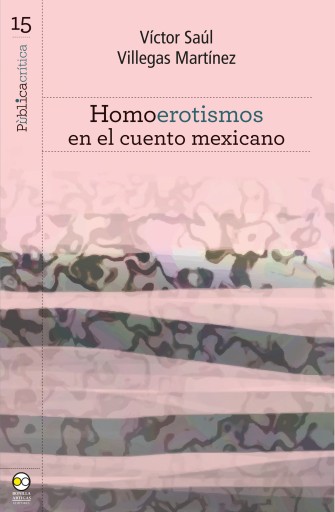 Portada del libro «Homoerotismos en el cuento mexicano», de Víctor Saúl Villegas Martínez