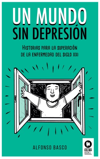 Portada del libro «Un mundo sin depresión», de Alfonso Basco