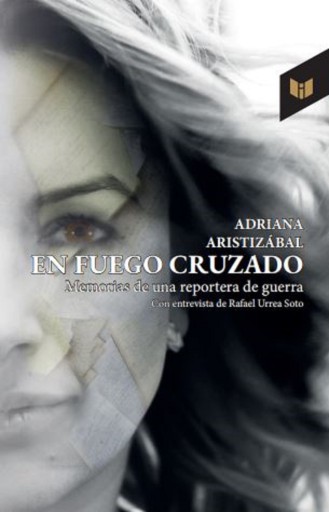 Portada del libro «En fuego cruzado», de Adriana Aristizábal