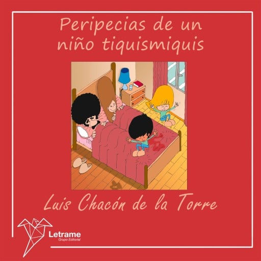 Portada del audiolibro «Peripecias de un niño tiquismiquis», de Luis Chacón de la Torre