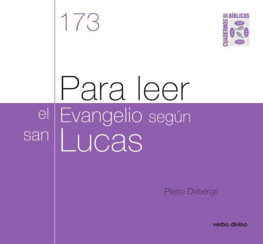 Para leer el evangelio según san Lucas