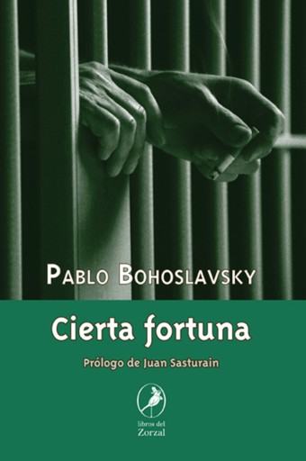 Portada del libro «Cierta fortuna», de Pablo Bohoslavsky