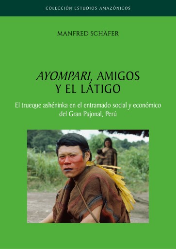 Portada del libro «Ayompari, amigos y el látigo», de MANFRED SCHÄFER