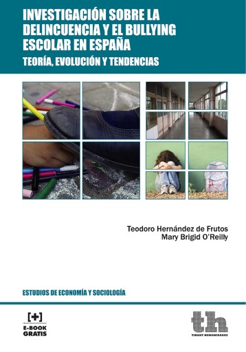 Portada del libro «Investigación sobre la delincuencia y el bullying escolar en España», de Teodoro Hernández de Frutos, Mary Bridid O'Reilly