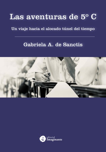 Portada del libro «Las aventuras de 5º C», de Gabriela De Sanctis