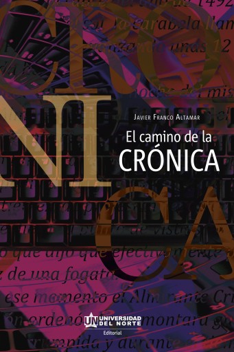 Portada del libro «El camino de la crónica», de Javier Franco Altamar