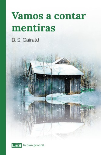 Portada del libro «Vamos a contar mentiras», de B. S. Gairald