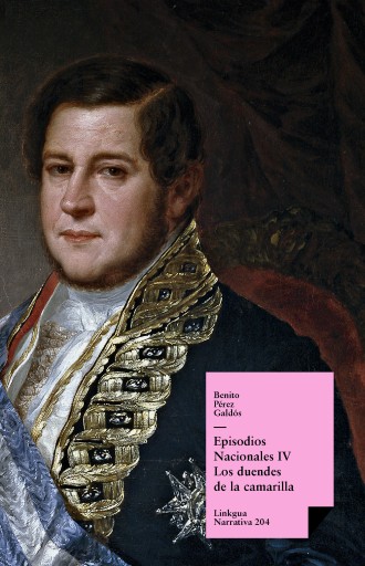 Episodios nacionales IV. Los duendes de la camarilla