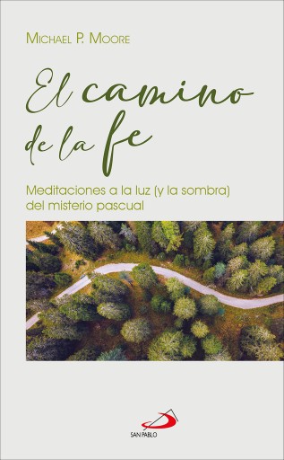 Portada del libro «El camino de la fe», de Michael P. Moore