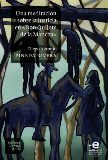Una meditación sobre la justicia en "Don Quijote de la Mancha"