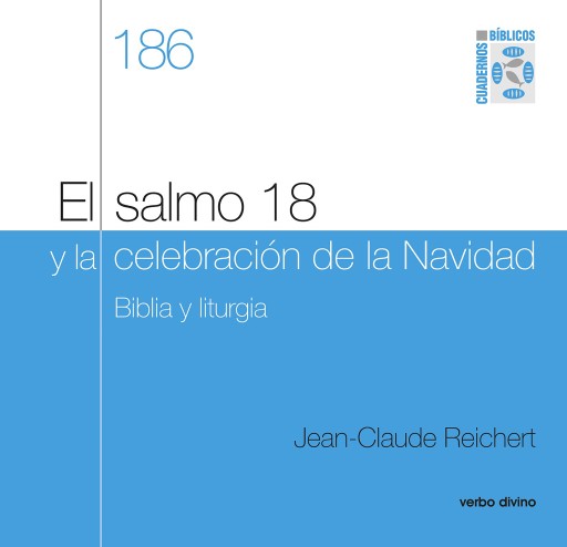 Portada del libro «El salmo 18 y la celebración de Navidad», de Jean-Claude Reichert
