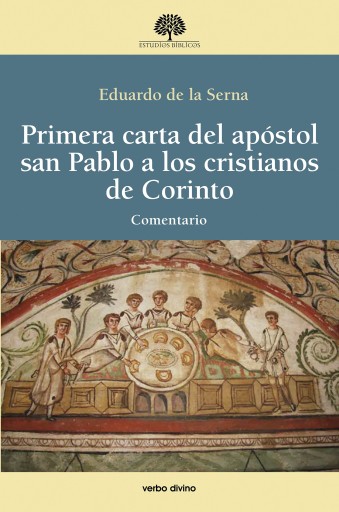 Portada del libro «Primera carta del apóstol san Pablo a los cristianos de Corinto», de Eduardo de la Serna