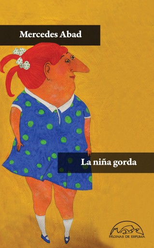 Portada del libro «La niña gorda», de Mercedes Abad Calvo