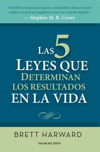 Portada del libro «Las cinco leyes que determinan los resultados en la vida», de Brett Harward