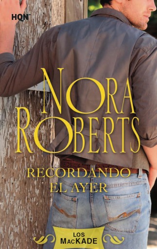 Portada del libro «RECORDANDO EL AYER», de Nora Roberts