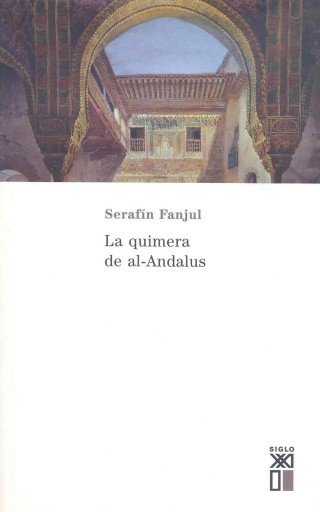 Portada del libro «La quimera de Al-Andalus», de Serafín Fanjul García