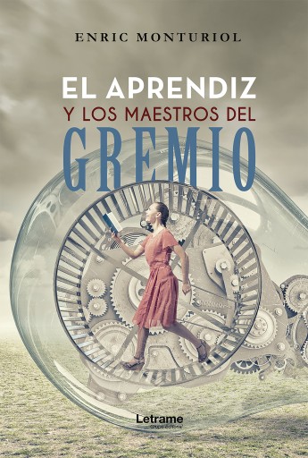 Portada del libro «El aprendiz y los maestros del gremio», de Enric Monturiol