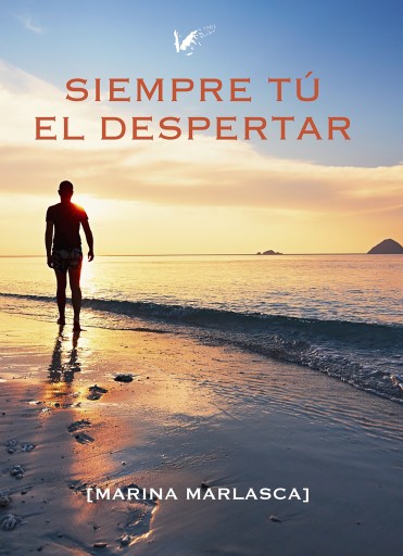 Portada del libro «Siempre tú. El despertar», de Marina Marlasca Hernández