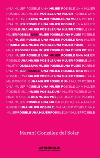 Portada del libro «Una mujer posible», de Maraní González del Solar
