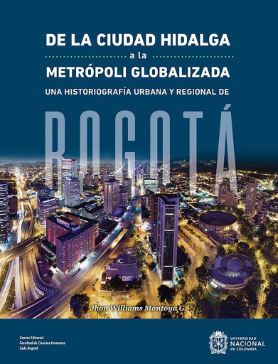 De la ciudad hidalga a la metrópoli globalizada