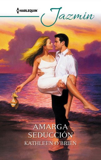 Portada del libro «Amarga seducción», de Kathleen O'Brien
