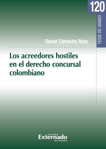 Portada del libro «Los acreedores hostiles en el derecho concursal colombiano», de Daniel Camacho Rozo