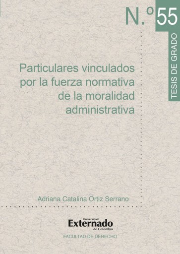Particulares vinculados por la fuerza normativa de la moralidad administrativa