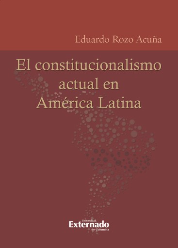 Portada del libro «El constitucionalismo actual en América Latina», de Eduardo Rozo
