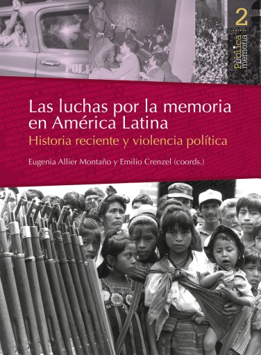 Portada del libro «Las luchas por la memoria en América Latina»
