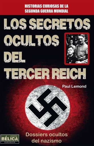 Portada del libro «Los secretos ocultos del Tercer Reich», de Paul Lemond